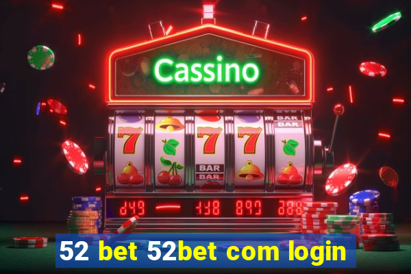 52 bet 52bet com login